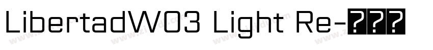 LibertadW03 Light Re字体转换